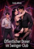 eBook: Öffentlicher Dreier im Swinger-Club