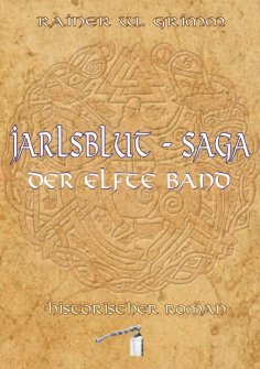 ebook: Jarlsblut-Saga Der elfte Band