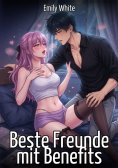 ebook: Beste Freunde mit Benefits
