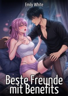 ebook: Beste Freunde mit Benefits