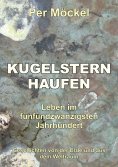 ebook: Kugelsternhaufen – Leben im fünfundzwanzigsten Jahrhundert