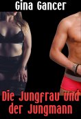 ebook: Die Jungfrau und der Jungmann