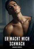 ebook: Er macht mich schwach