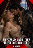 eBook: Prinzessin und Ritter in verbotener Liebe