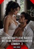 ebook: Leidenschaftliche Nächte mit dem zurückgekehrten Cowboy. 2
