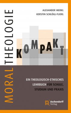 ebook: Moraltheologie kompakt.