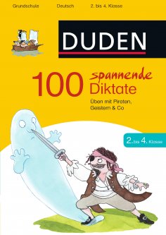 eBook: 100 spannende Diktate 2. bis 4. Klasse