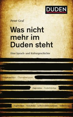 eBook: Was nicht mehr im Duden steht