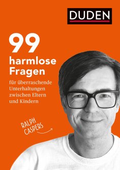 eBook: 99 harmlose Fragen für überraschende Unterhaltungen