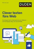 ebook: Duden Ratgeber – Clever texten fürs Web
