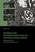 eBook: Burgen und Burgenforschung im Nationalsozialismus