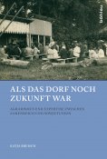 eBook: Als das Dorf noch Zukunft war