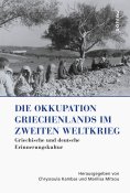 eBook: Die Okkupation Griechenlands im Zweiten Weltkrieg