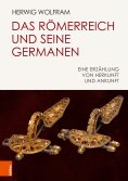 ebook: Das Römerreich und seine Germanen