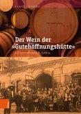 eBook: Der Wein der "Gutehoffnungshütte"