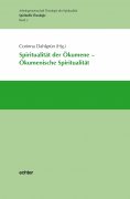 eBook: Spiritualität der Ökumene - Ökumenische Spiritualität