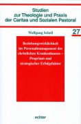 eBook: Beziehungswirklichkeit im Personalmanagement des christlichen Krankenhauses - Proprium und strategis