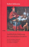 eBook: Ausführliche Erklärung des christlichen Glaubens
