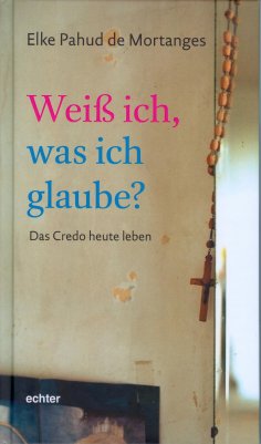 ebook: Weiß ich, was ich glaube?