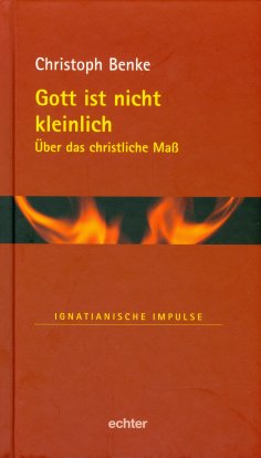 eBook: Gott ist nicht kleinlich