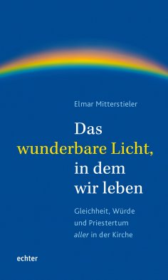 eBook: Das wunderbare Licht, in dem wir leben