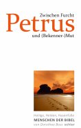 eBook: Zwischen Furcht und (Bekenner-)Mut: Petrus