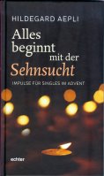 eBook: Alles beginnt mit der Sehnsucht