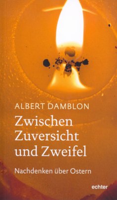 eBook: Zwischen Zuversicht und Zweifel