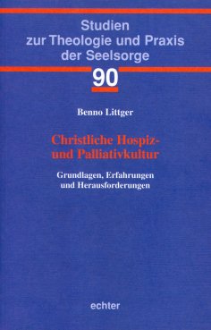 ebook: Christliche Hospiz- und Palliativkultur