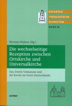 eBook: Die wechselseitige Rezeption zwischen Ortskirche und Universalkirche