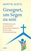 ebook: Gesegnet, um Segen zu sein