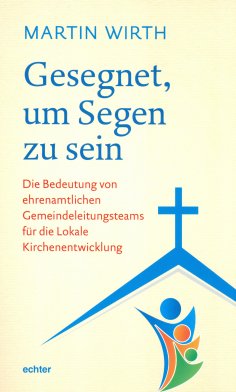ebook: Gesegnet, um Segen zu sein
