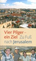 eBook: Vier Pilger - ein Ziel