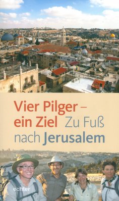 eBook: Vier Pilger - ein Ziel