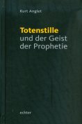 eBook: Totenstille und der Geist der Prophetie