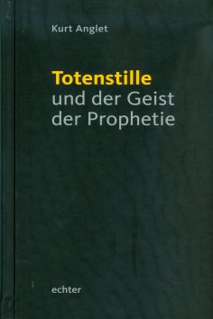eBook: Totenstille und der Geist der Prophetie