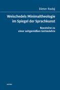 eBook: Weischedels Minimaltheologie im Spiegel der Sprachkunst