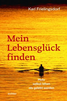 eBook: Mein Lebensglück finden