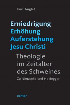 eBook: Erniedrigung - Erhöhung - Auferstehung Jesu Christi