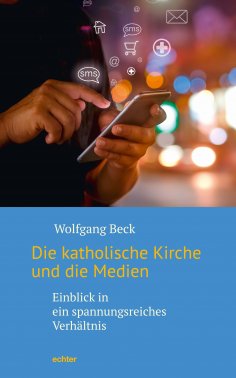 ebook: Die katholische Kirche und die Medien