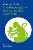 eBook: Der Schoppenfetzer und das Maulaff-Mysterium