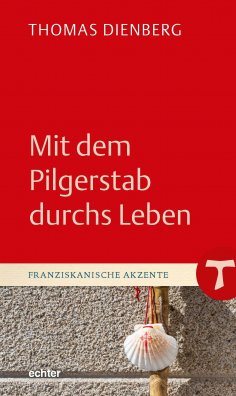 eBook: Mit dem Pilgerstab durchs Leben