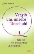 eBook: Vergib uns unsere Unschuld