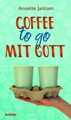 eBook: Coffee to go mit Gott