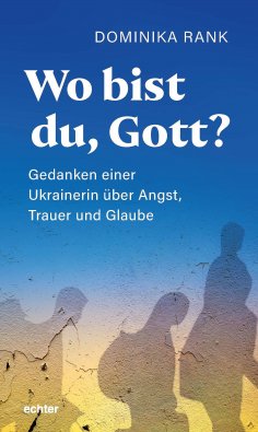 ebook: Wo bist du Gott?