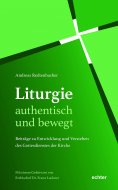 eBook: Liturgie – authentisch und bewegt.