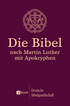 ebook: Die Bibel nach Martin Luther