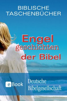 eBook: Engelgeschichten der Bibel