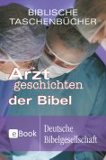ebook: Arztgeschichten der Bibel