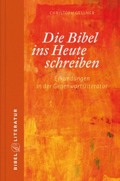 eBook: Die Bibel ins Heute schreiben - E-Book